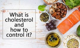 What is Cholesterol and How to Control it?