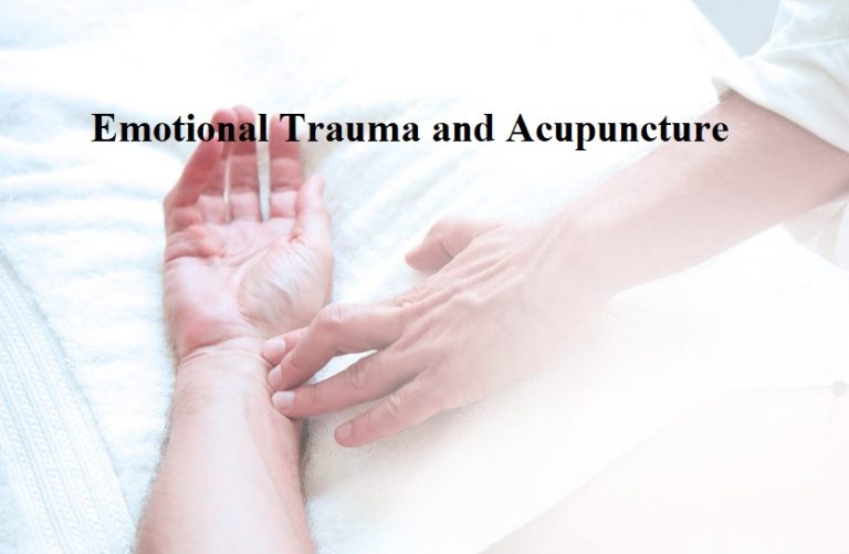 Emotional Trauma and Acupuncture