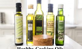 Best Healthy Cooking Oils for your Health