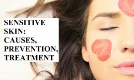 MOST SENSITIVE SKIN PROBLEMS, CAUSES, PREVENTION, AND TREATMENT