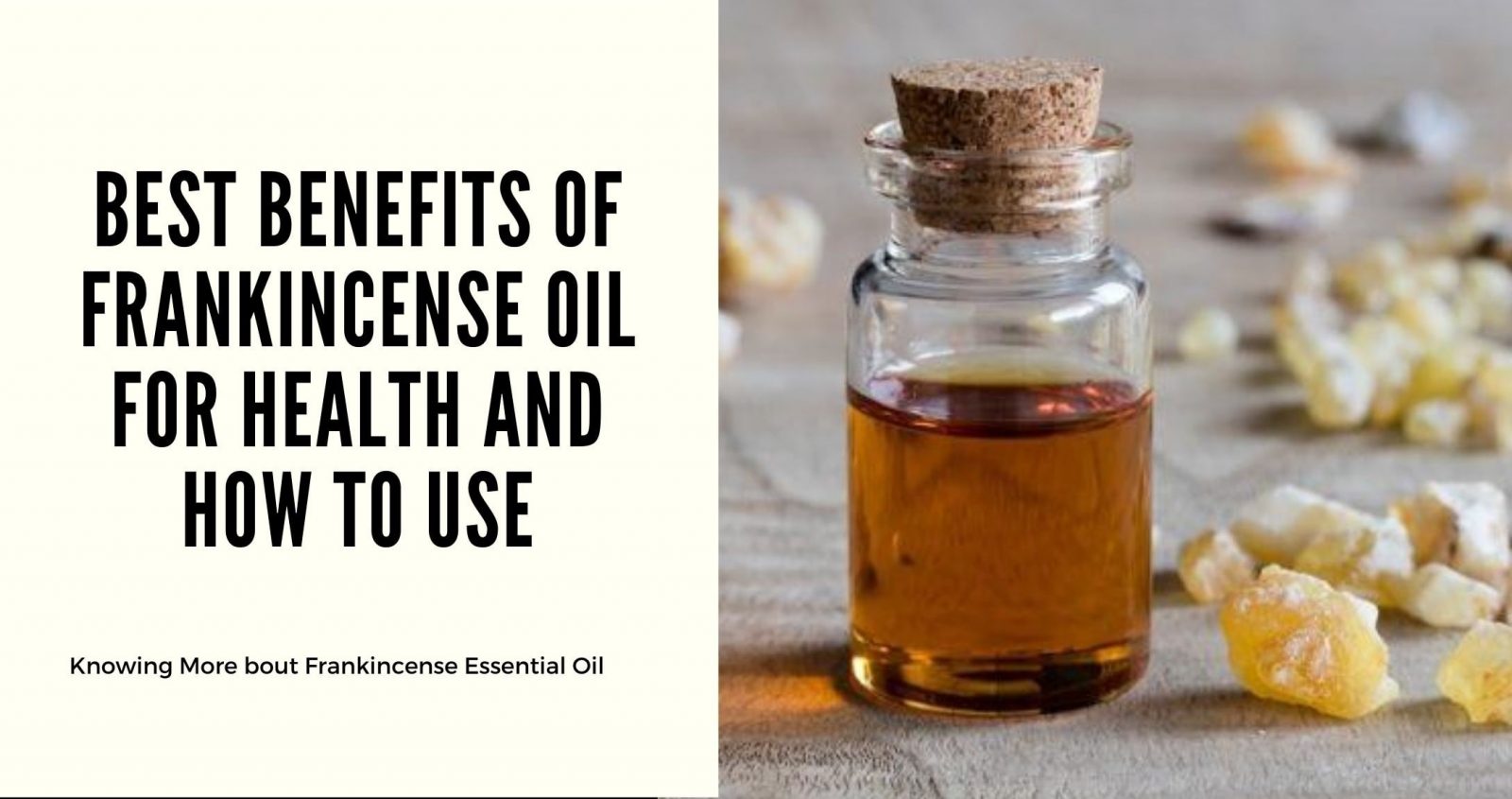 Best Benefits of Frankincense Oil for Health and How to Use