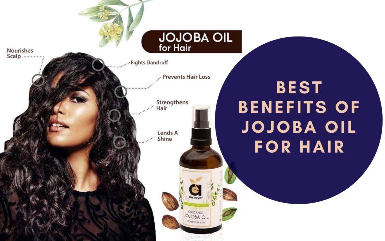 Best Benefits of Jojoba Oil for Hair