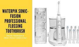 Waterpik Sonic-Fusion Professional Flossing Toothbrush Review
