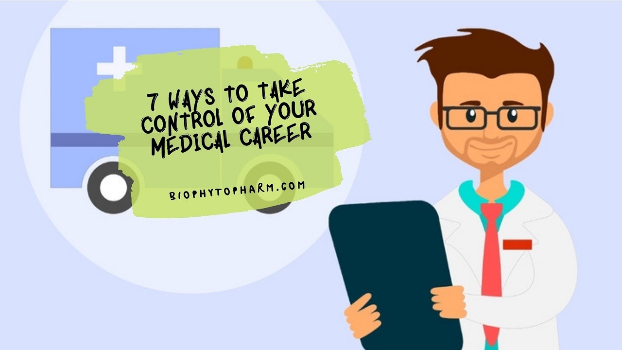 7 Ways to Take Control of Your Medical Career