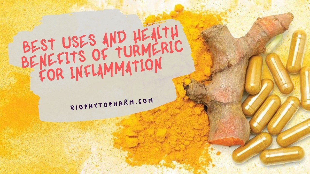 Best Uses and Health Benefits of Turmeric for Inflammation