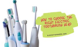 How To Choose The Right Electric Toothbrush Head For Your Needs
