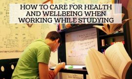 How to Care for Health and Wellbeing When Working While Studying