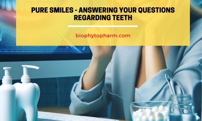 Pure Smiles - Answering Your Questions Regarding Teeth